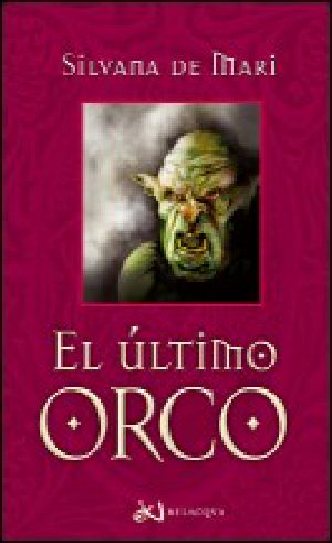 [L'Ultimo Elfo 02] • El Último Orco